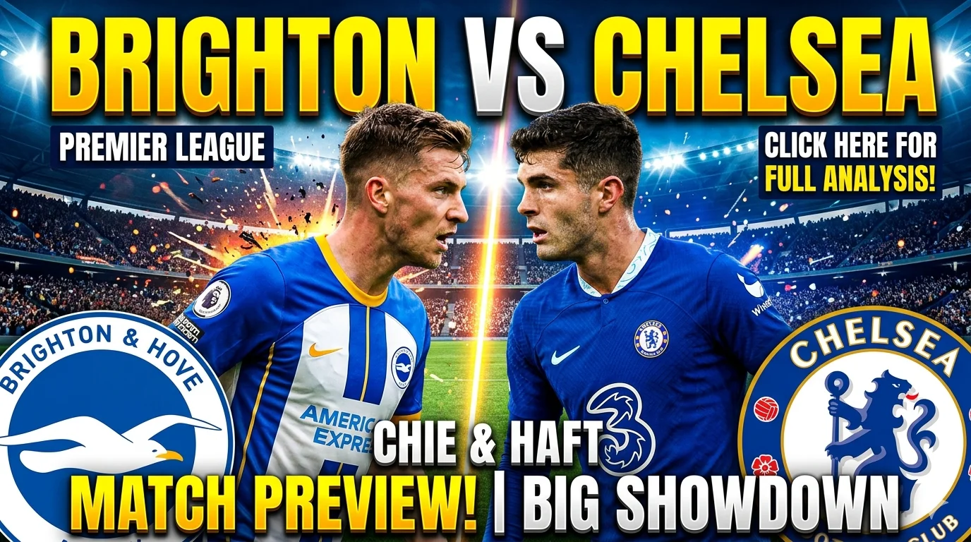 brighton vs chelsea match line up